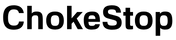 ChokeStop